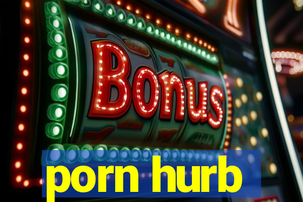 porn hurb